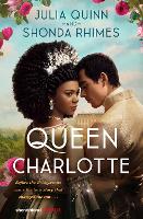Queen Charlotte: Before the Bridgertons came the love story that changed the ton... (ePub eBook)